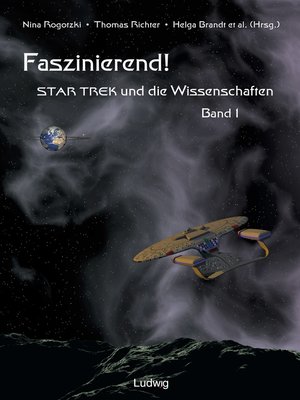cover image of Faszinierend! Star Trek und die Wissenschaften Band 1
